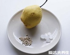川贝炖雪梨的正确做法，川贝炖雪梨的功效